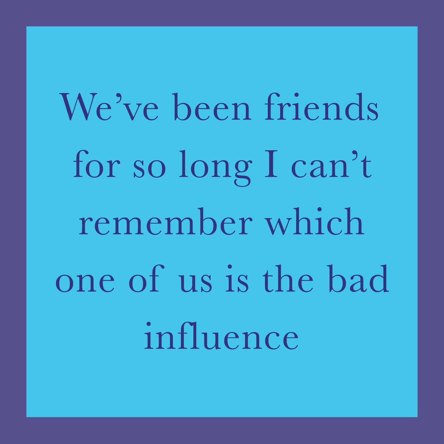 CARD Bad Influence | Funny Gift | Kitsch Greeting Cards