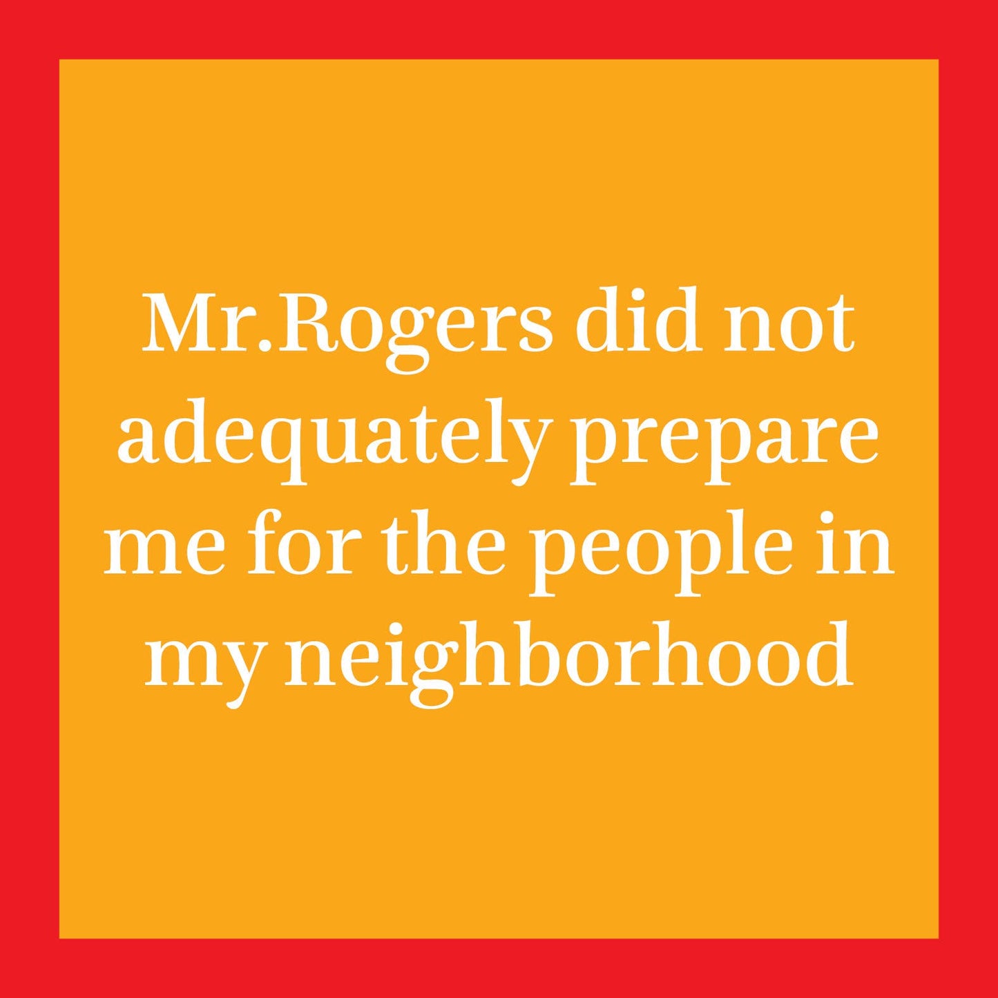 CARD Mr. Rogers | Funny Party Gift | Kitsch Greeting Cards