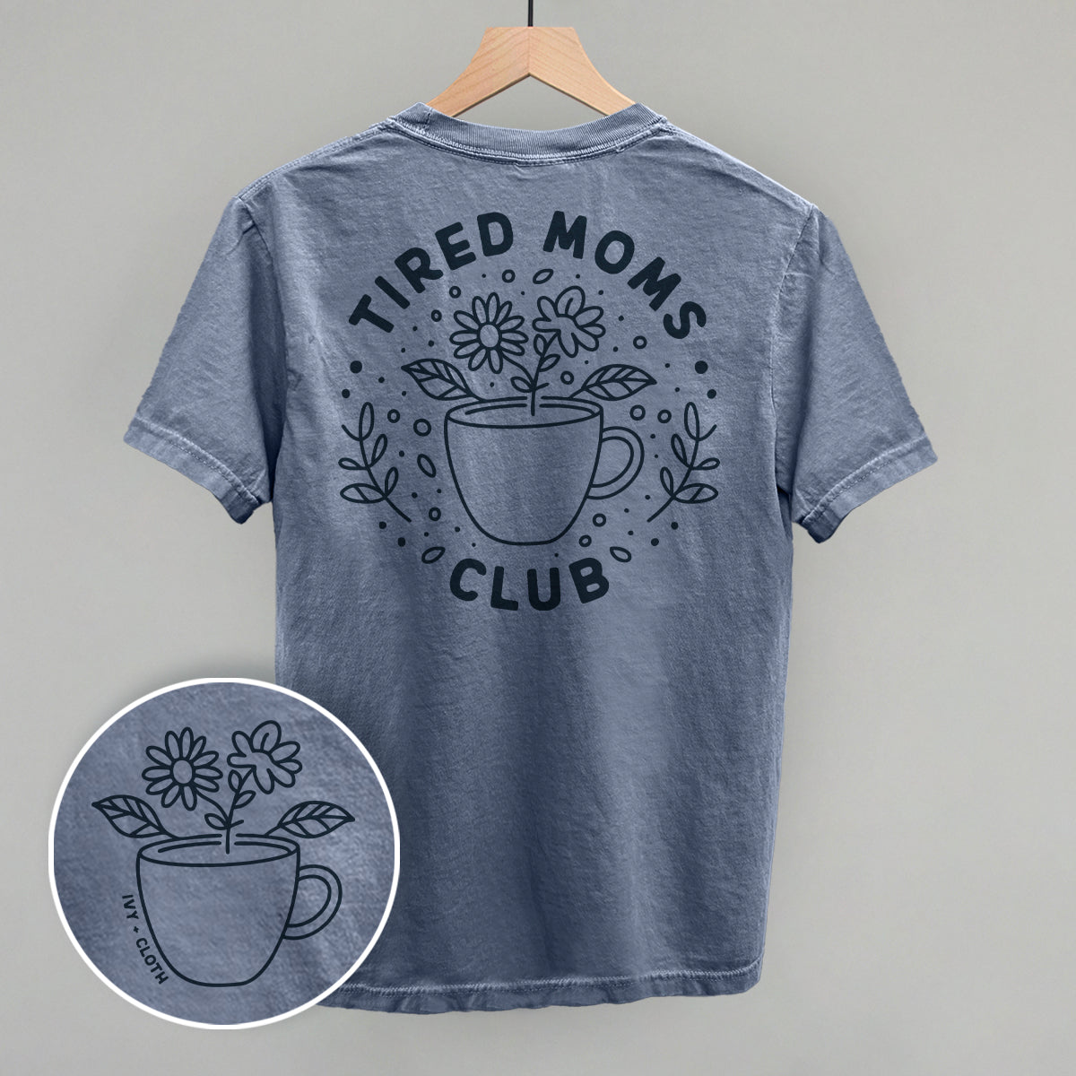 IC-BlueJean Tired Moms Club shirt