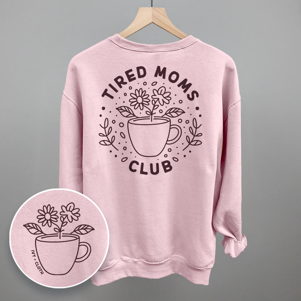 Light pink Tired Moms Club sweatshirt.