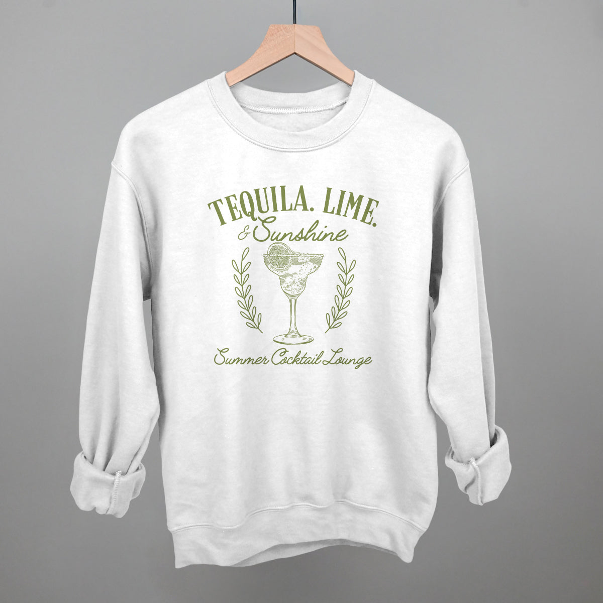 White Tequila, Lime, & Sunshine Sweatshirt