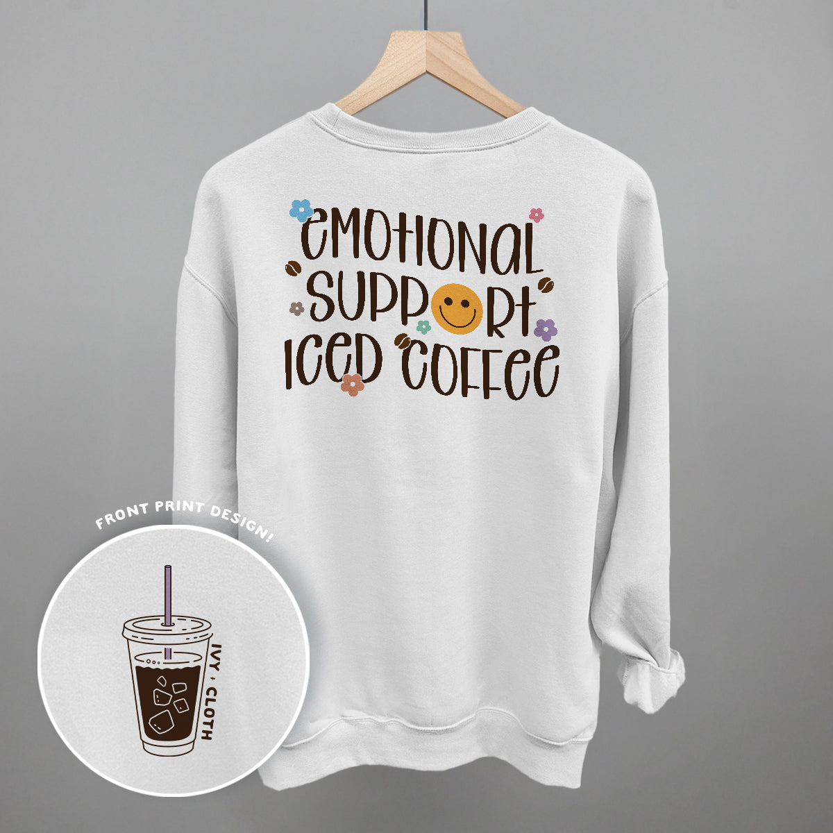 Emotional Support Iced Coffee Sweatshirt