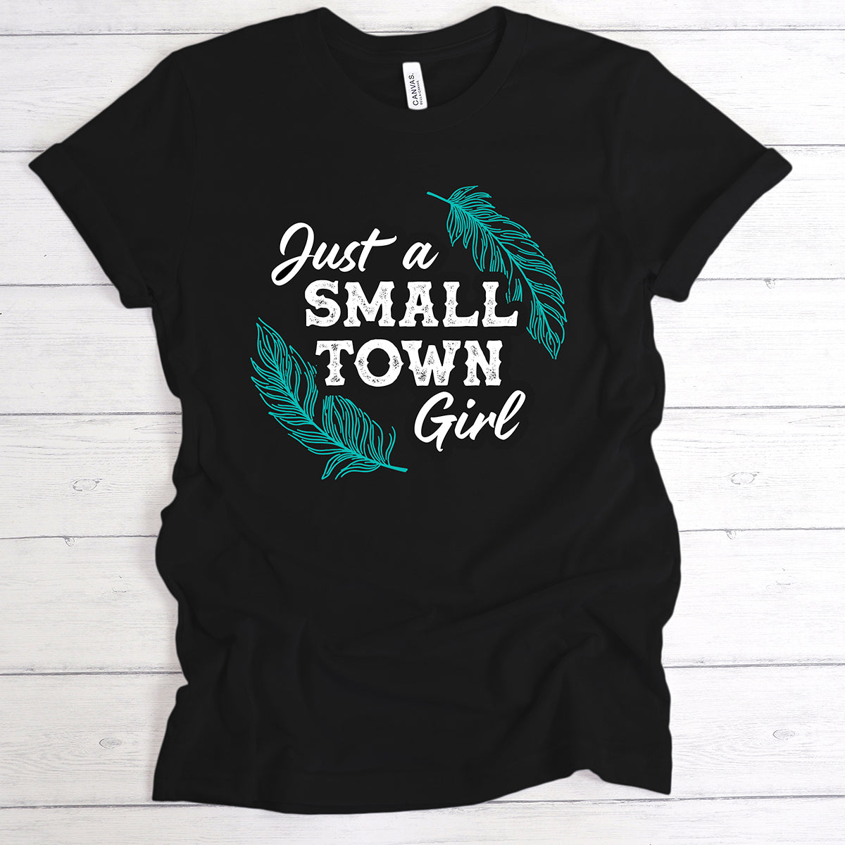 Just a Small Town Girl tee with feather design