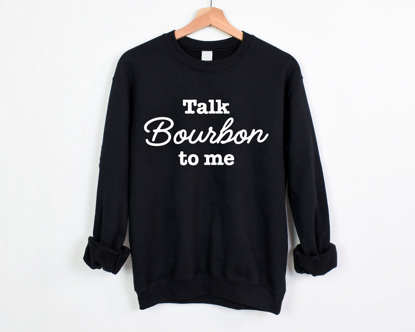 Talk Bourbon to Me Crewneck Sweatshirt