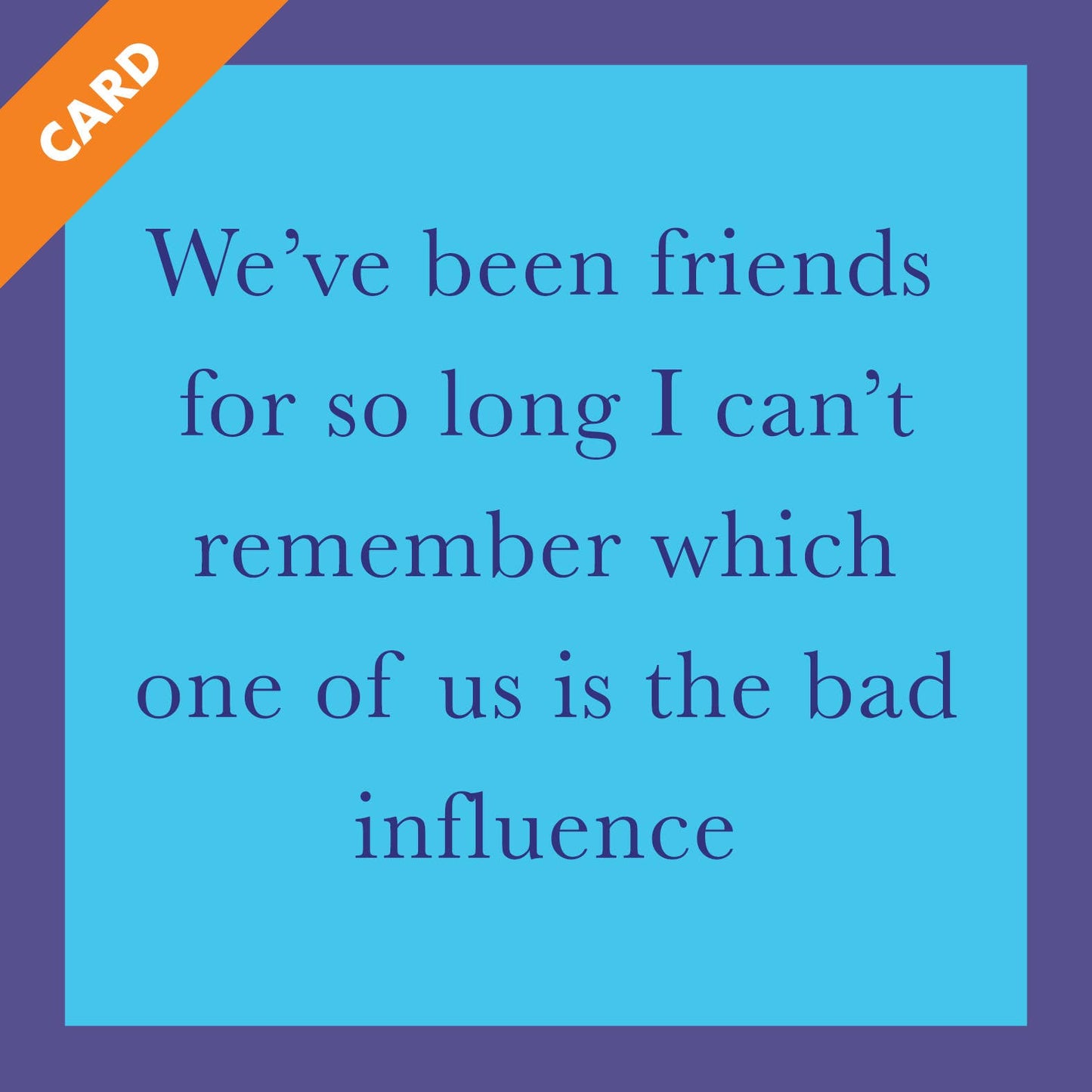 CARD Bad Influence | Funny Gift | Kitsch Greeting Cards