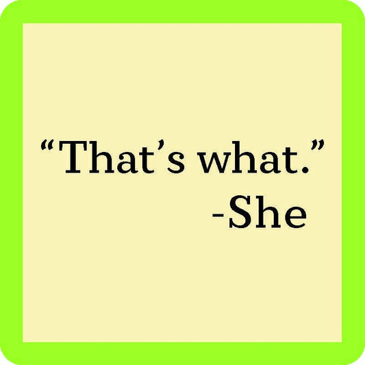 That's what. -She