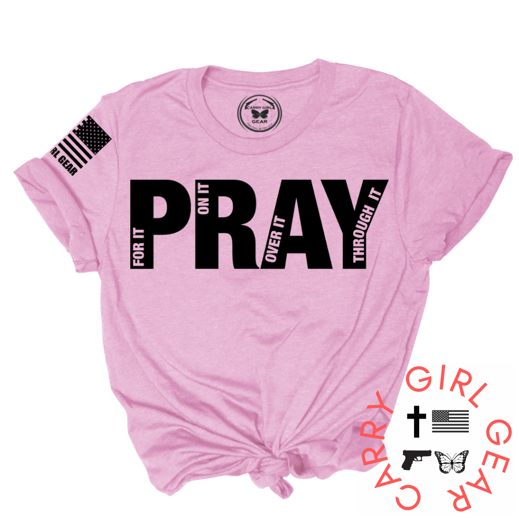 Pray for it tee shirt.