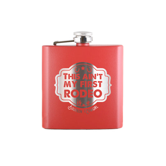 Red flask with This Ain't My First Rodeo design.