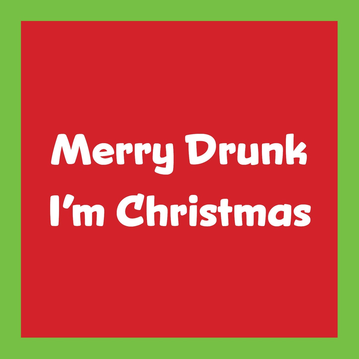 CARD Merry Drunk Christmas | Funny Gift | Kitsch Cards