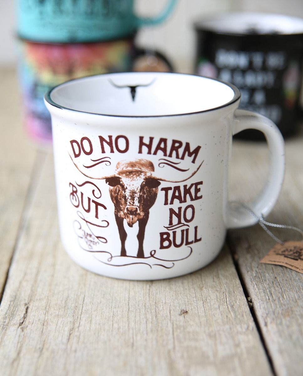 White Do No Harm, But Take No Bull Mug by Junk Gypsy