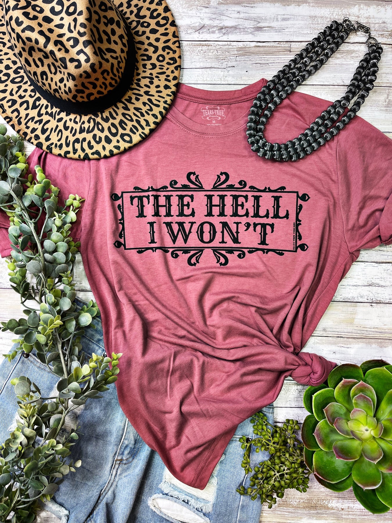 The Hell I Won't Tee