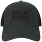 Buy Me Bourbon Embroidered Twill Trucker Hat