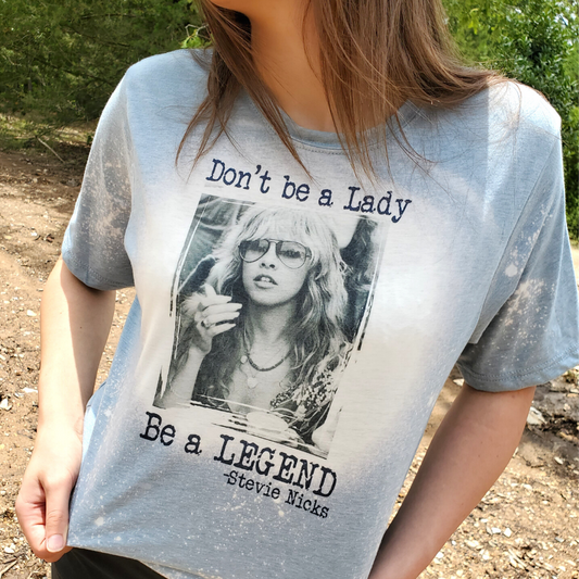 Stevie Nicks Don't Be A Lady Be A Legend Graphic Tee T-Shirt