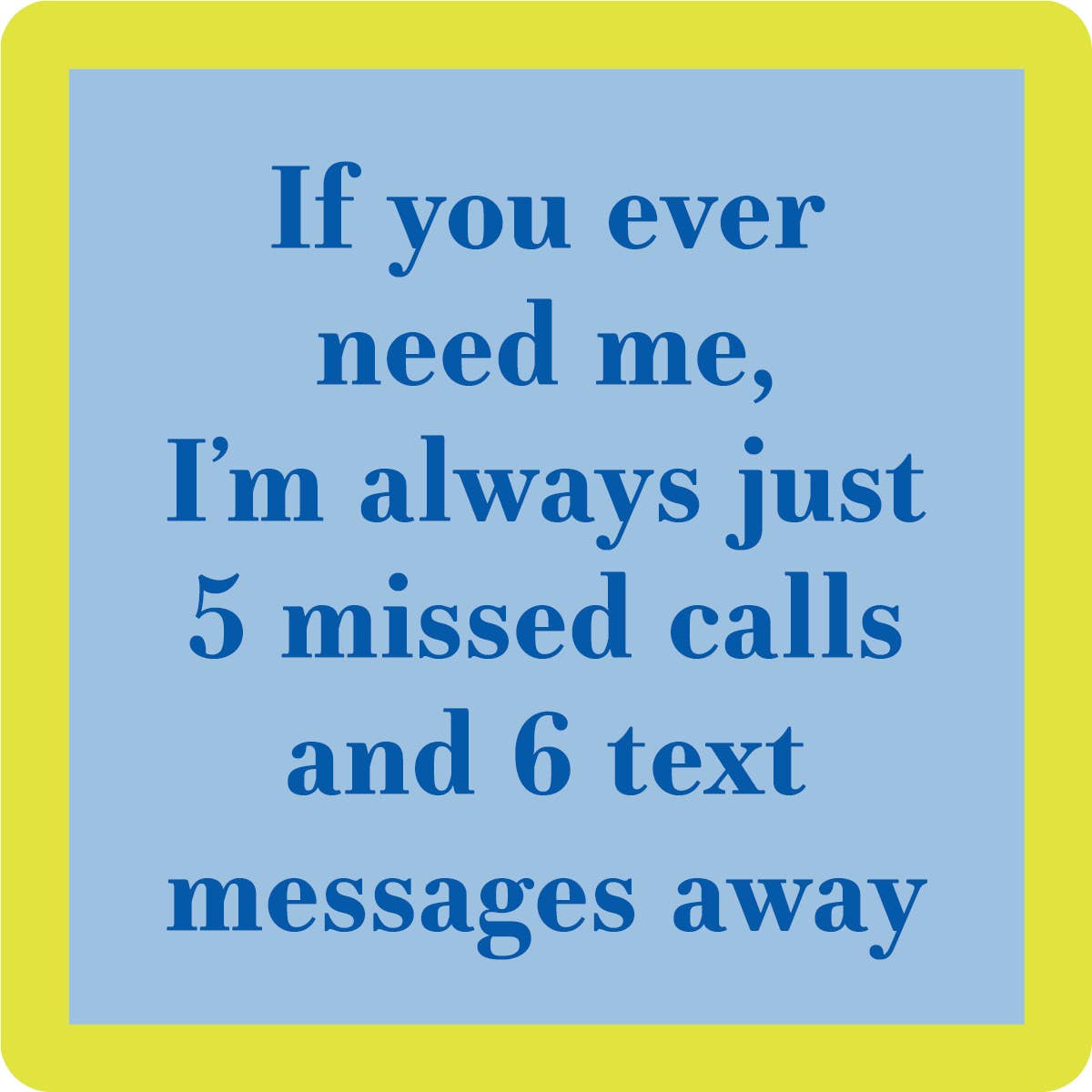 COASTER 5 Missed Calls | Funny Party Gift | Home Bar Decor