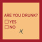 CARD Are You Drunk | Funny Gift | Kitsch Greeting Cards