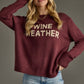 Wine Weather Sweater