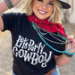 Let's Party Cowboy Tee