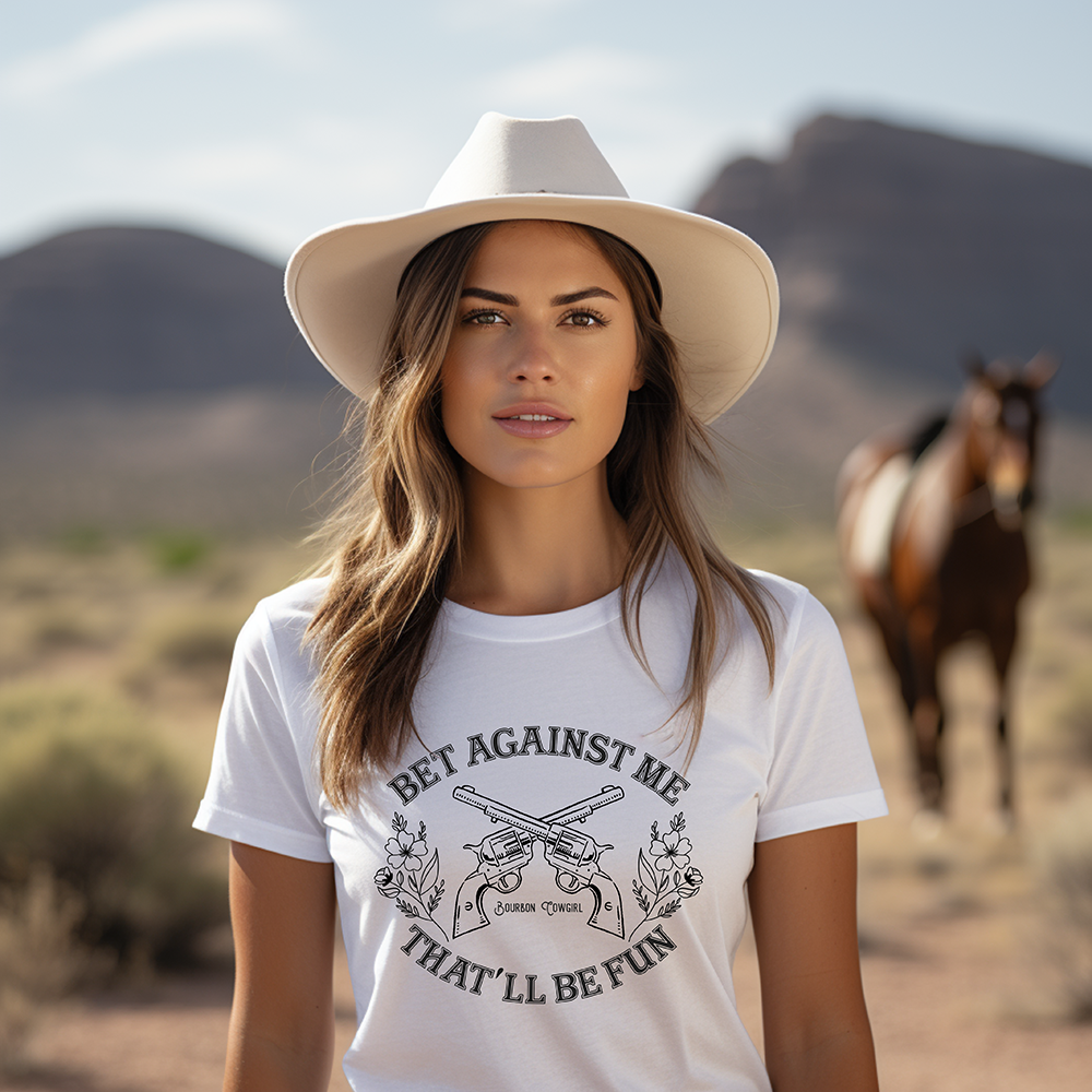 Bet Against Me That'll Be Fun Pistols T-Shirt Bourbon Cowgirl