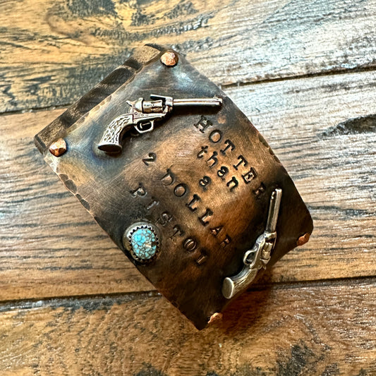 Hotter Than a 2 Dollar Pistol Leather Bracelet -Handmade Jewelry for Bourbon Cowgirl