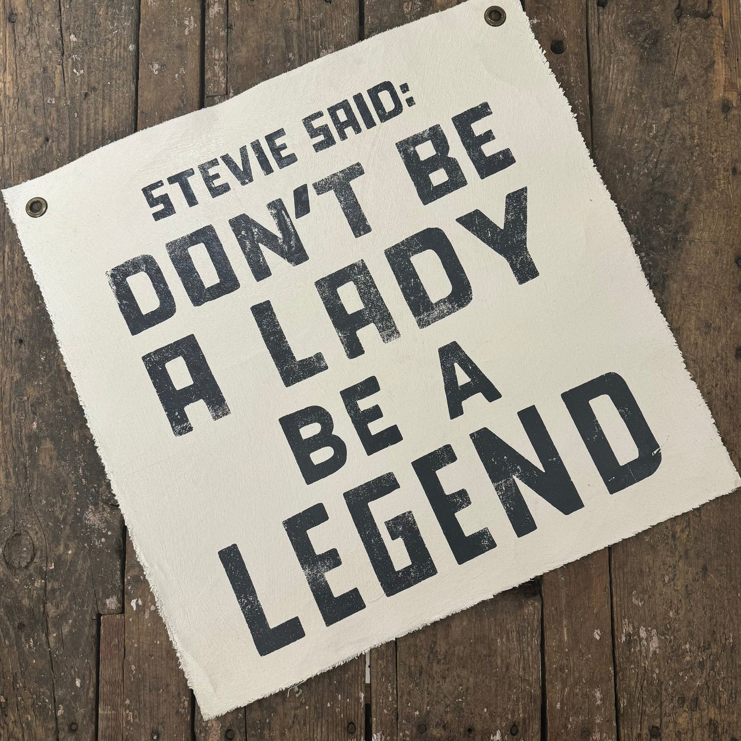 Stevie Said Don't Be a Lady, Be a Legend Canvas Wall Hanging