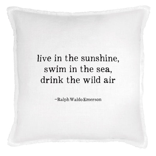 live in the sunshine...