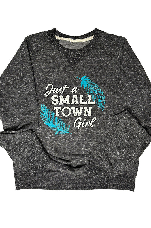 Just a Small Town Girl Graphic Sweatshirt