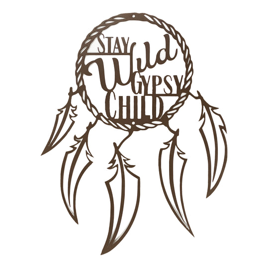 Stay Wild Gypsy Child Metal Sign for Boho Hippie Girls