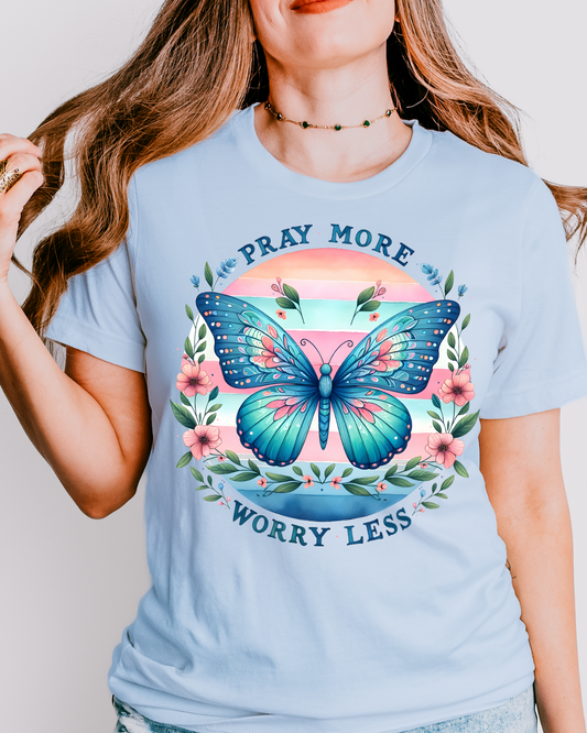 PRAY MORE WORRY LESS Tee