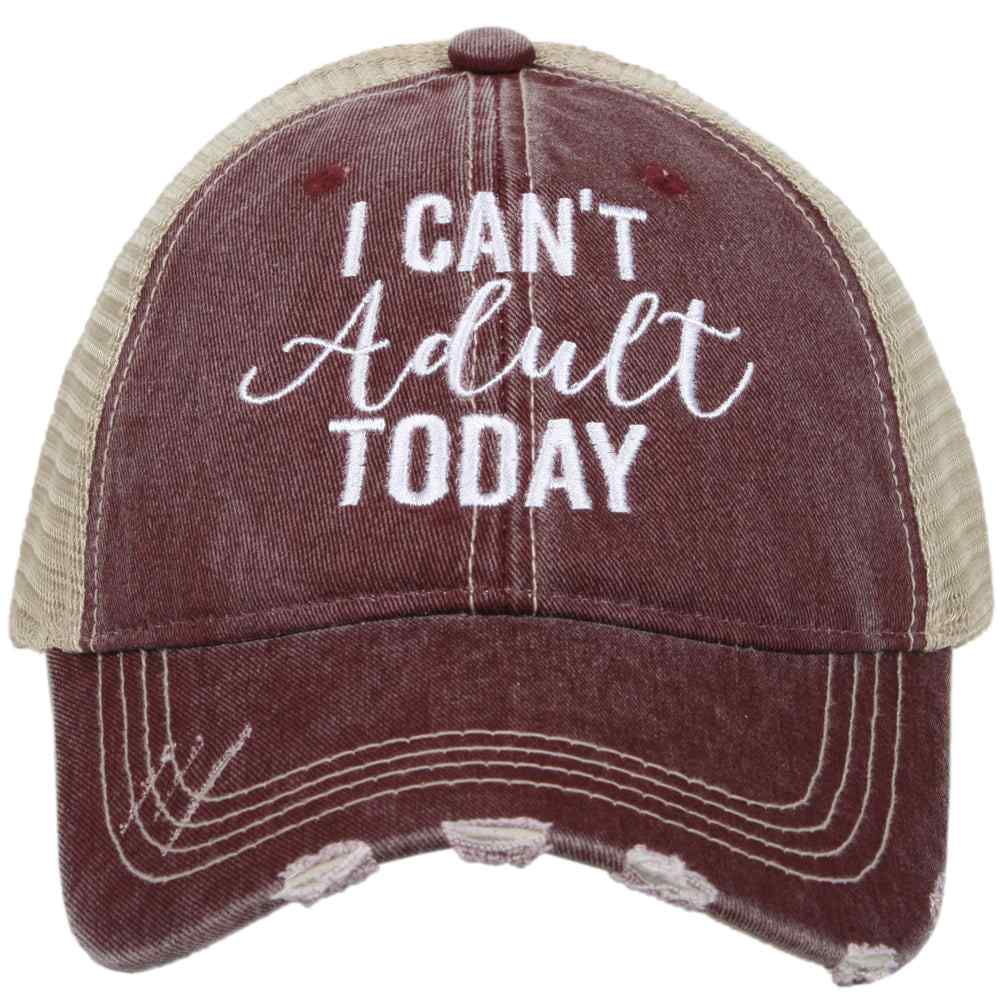 I Can't Adult Today Trucker Hats