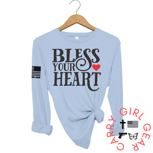 BLESS YOUR HEART Long Sleeve