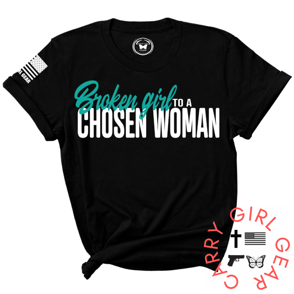 Broken girl to chosen woman tee shirt - black unisex