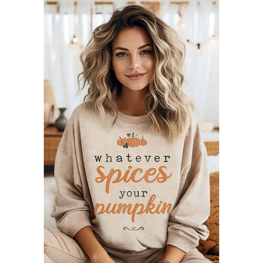 Whatever Spices Your Pumpkin Sweatshirt