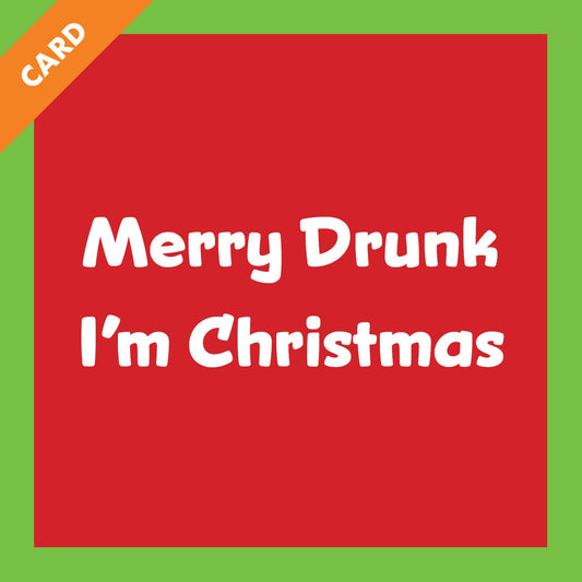 CARD Merry Drunk Christmas | Funny Gift | Kitsch Cards