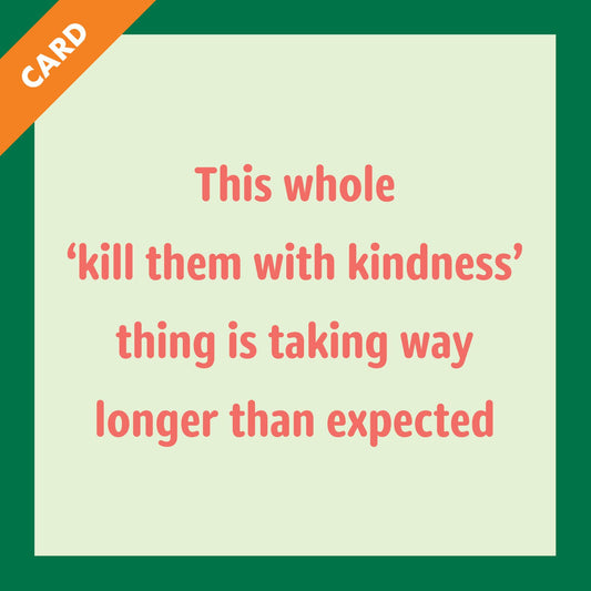 CARD Kindess | Funny Party Gift | Kitsch Greeting Cards