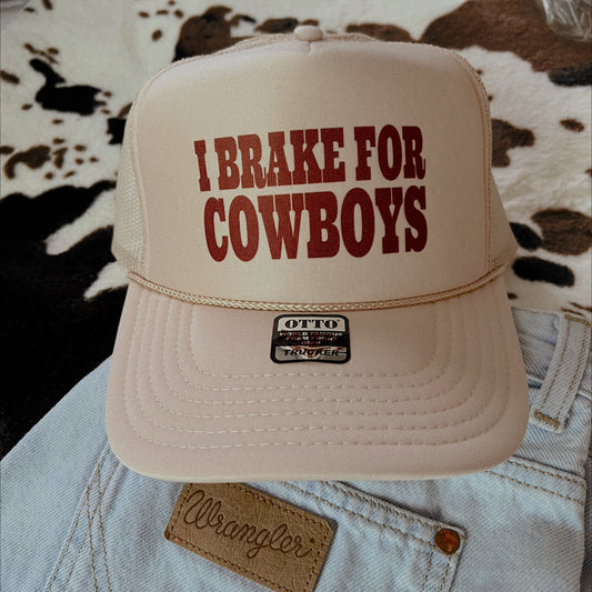 I Brake for Cowboys Trucker Hat