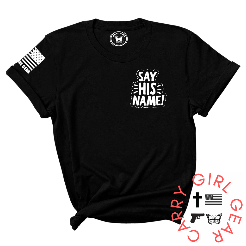 SAY HIS NAME Tee