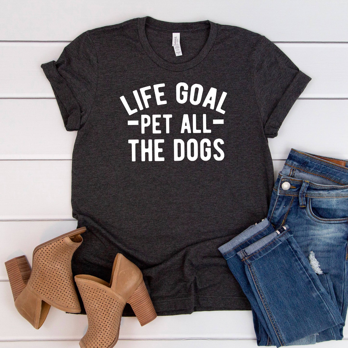 Life Goal Pet All the Dogs Tshirt