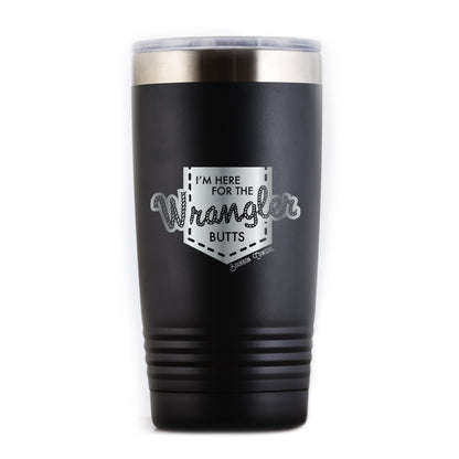 Black I'm Here For The Wrangler Butts Tumbler