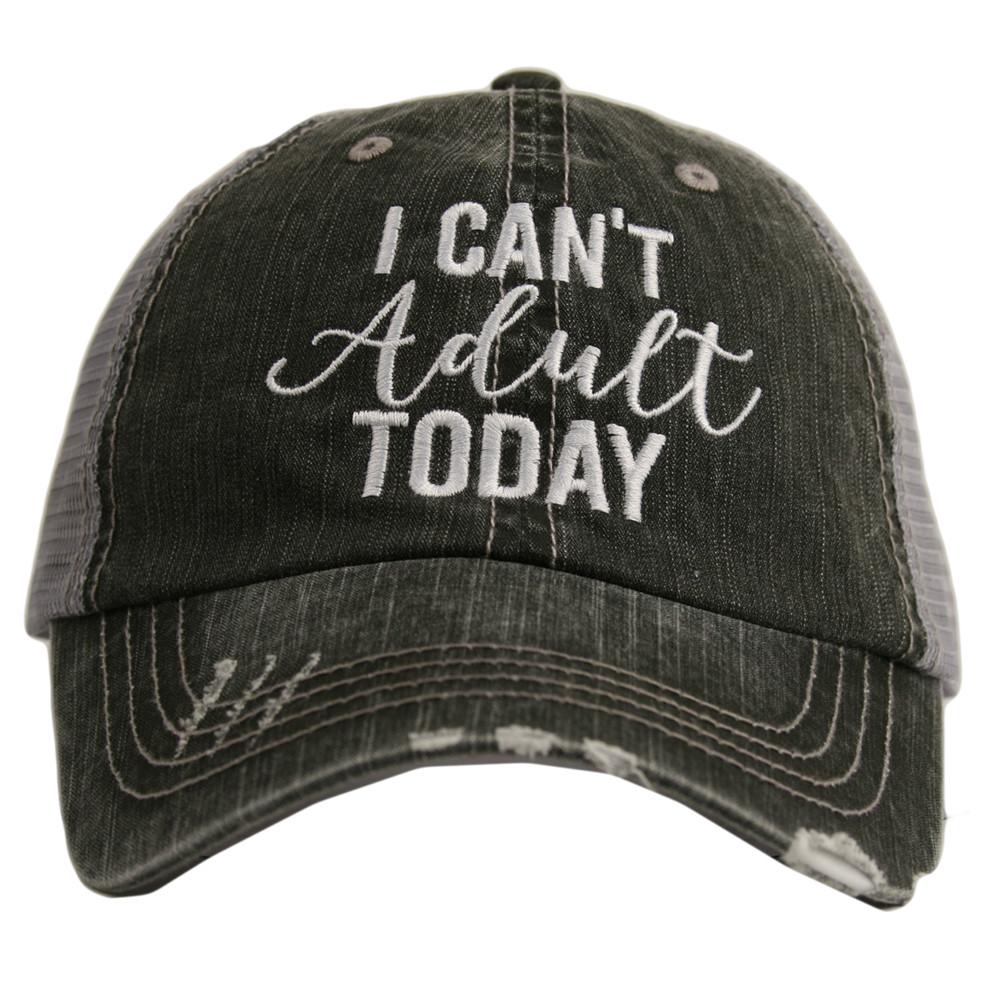 I Can't Adult Today Trucker Hats